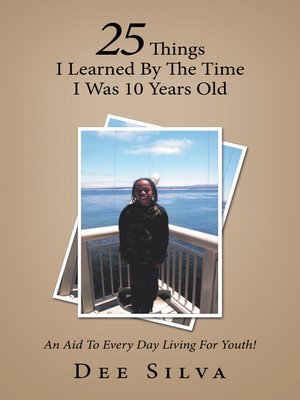 cover image of 25 Things I Learned by the Time I Was 10 Years Old